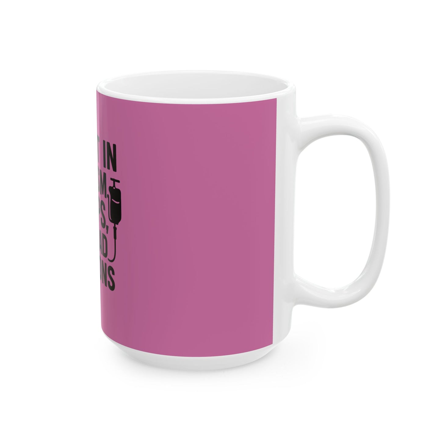 “Fluent in Sarcasm, IV Drips, and Bad Decisions” – Nurse Life Mug Pink