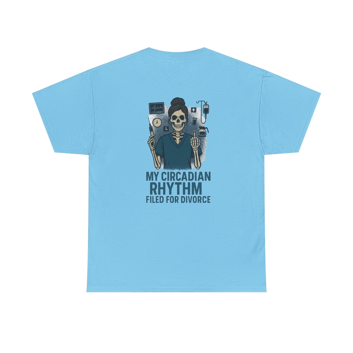 “My Circadian Rhythm Filed for Divorce” – Funny Nurse T-Shirt