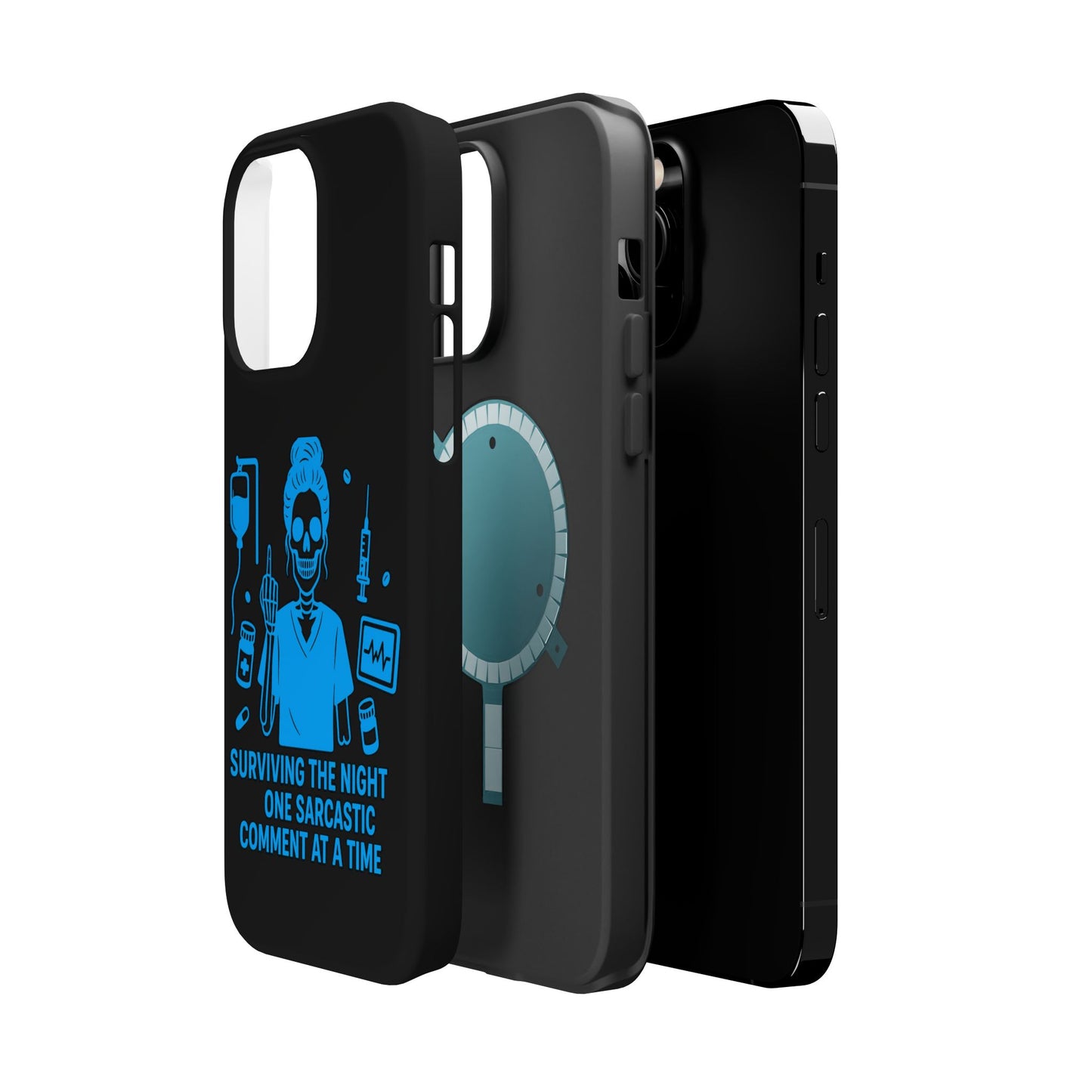 “Surviving the Night One Sarcastic Comment at a Time” – Nurse Life Phone Case
