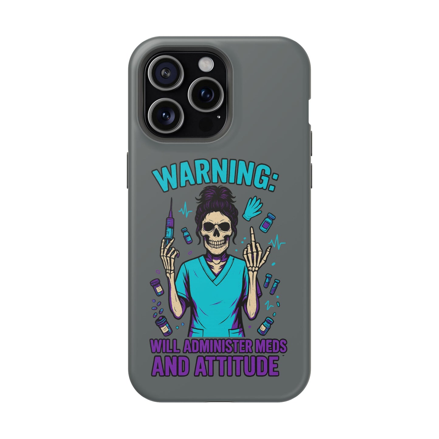 Warning: Meds & Attitude Magnetic Tough Cases | Nurse Gift, Skull Design, Phone Accessory, Healthcare Humor Case, Unique Tech Accessory