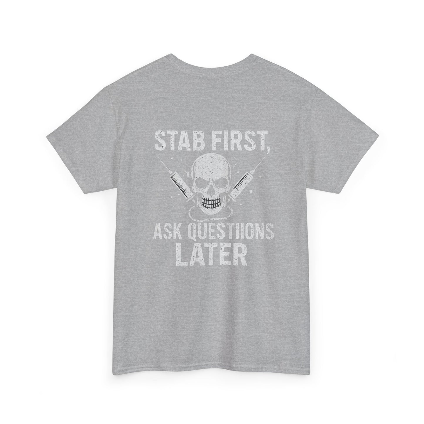 Funny Stab First Unisex Heavy Cotton Tee, Graphic Tee for Friends, Cool Gift for Birthdays, Casual Wear, Holiday Humor Apparel