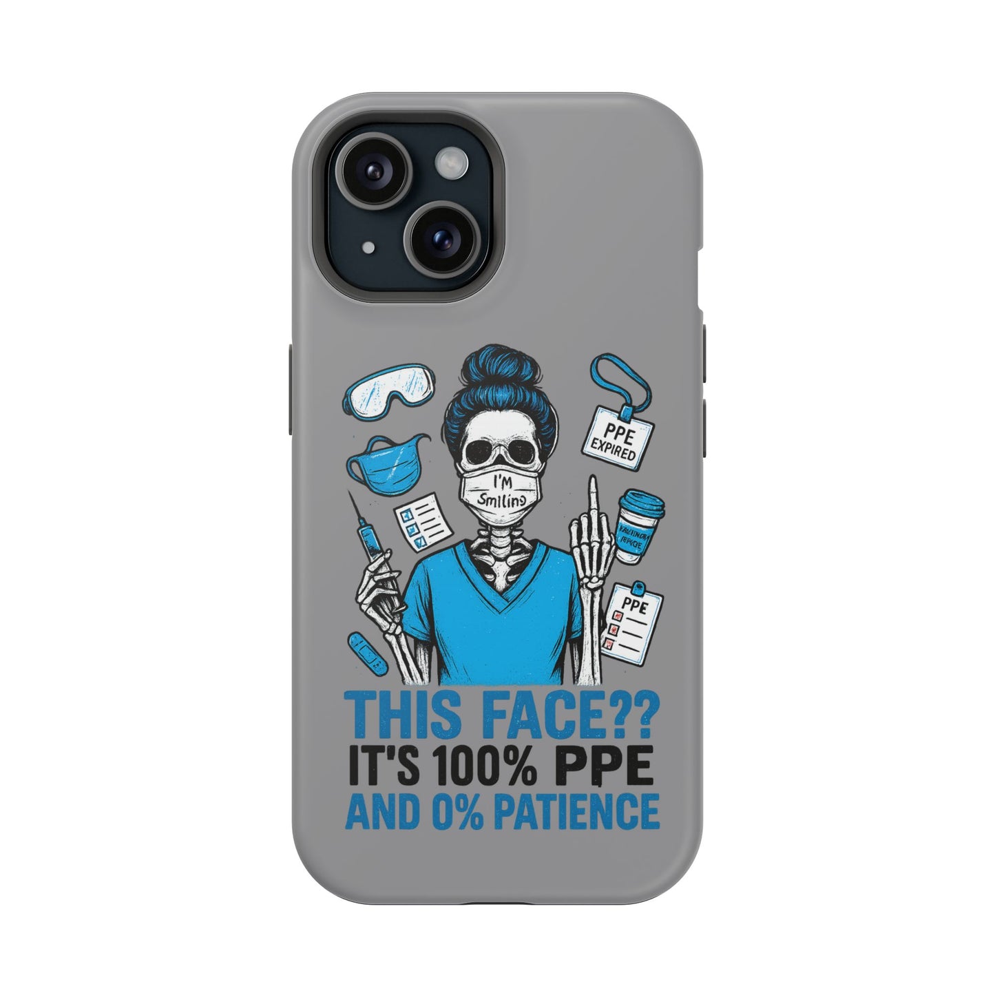 “This Face? It’s 100% PPE and 0% Patience.” – Chaos Nurse Phone Case