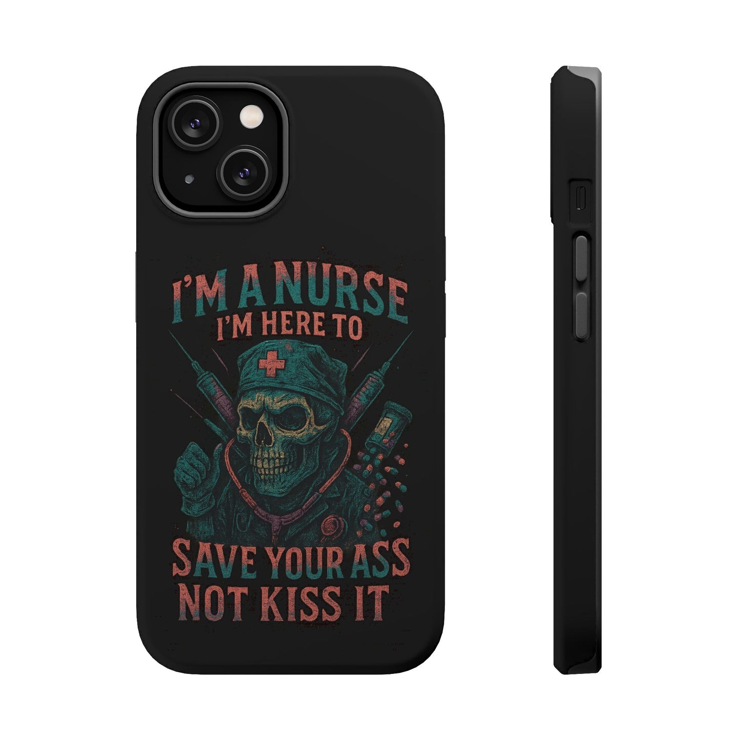 Nurse Humor Phone Case - Magnetic Tough Cases for Healthcare Professionals, Funny Nurse Gifts, Medical Gear, Supportive Nurse Accessories