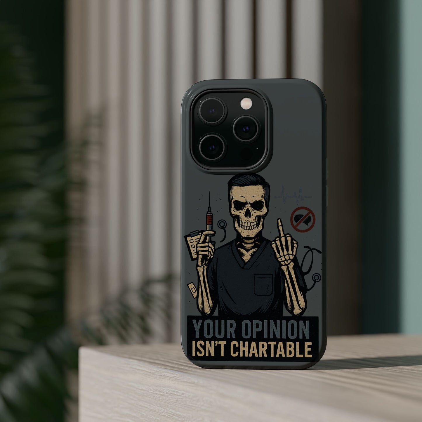 “Your Opinion Isn’t Chartable” – Nurse Phone Case for Men