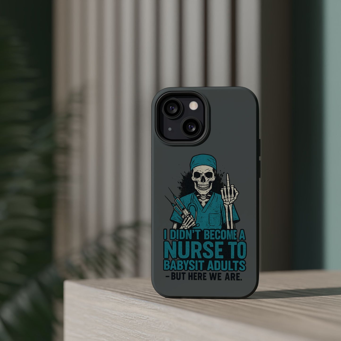 Nurse Humor Magnetic Tough Case, Funny Phone Cover for Nurses, Gift for Nursing Students, Halloween Tech Gift, Nurse Appreciation