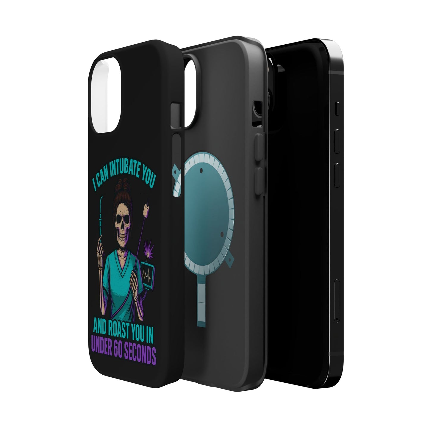 “I Can Intubate You And Roast You In Under 60 Seconds”- Funny Healthcare Phone Case
