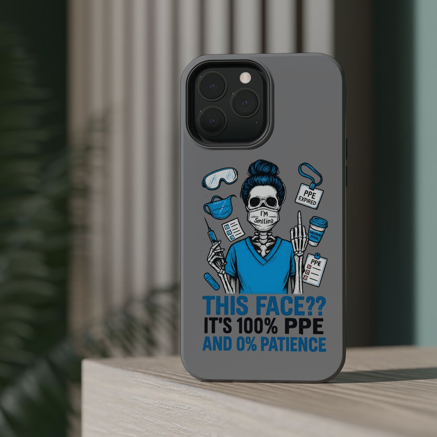 “This Face? It’s 100% PPE and 0% Patience.” – Chaos Nurse Phone Case