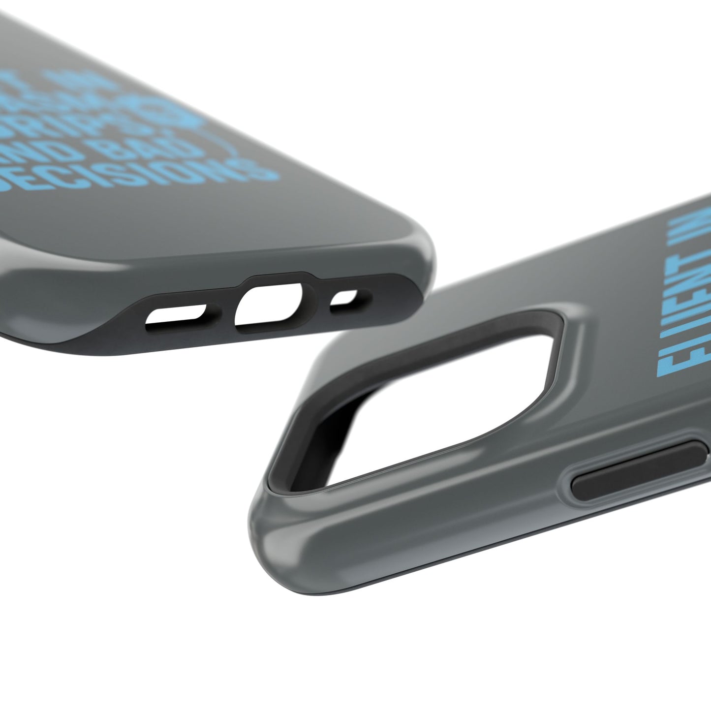 Sarcastic Phone Case - "Fluent in Sarcasm, IV Drips, and Bad Decisions", Funny Gift for Nurses, Medical Staff, Humor