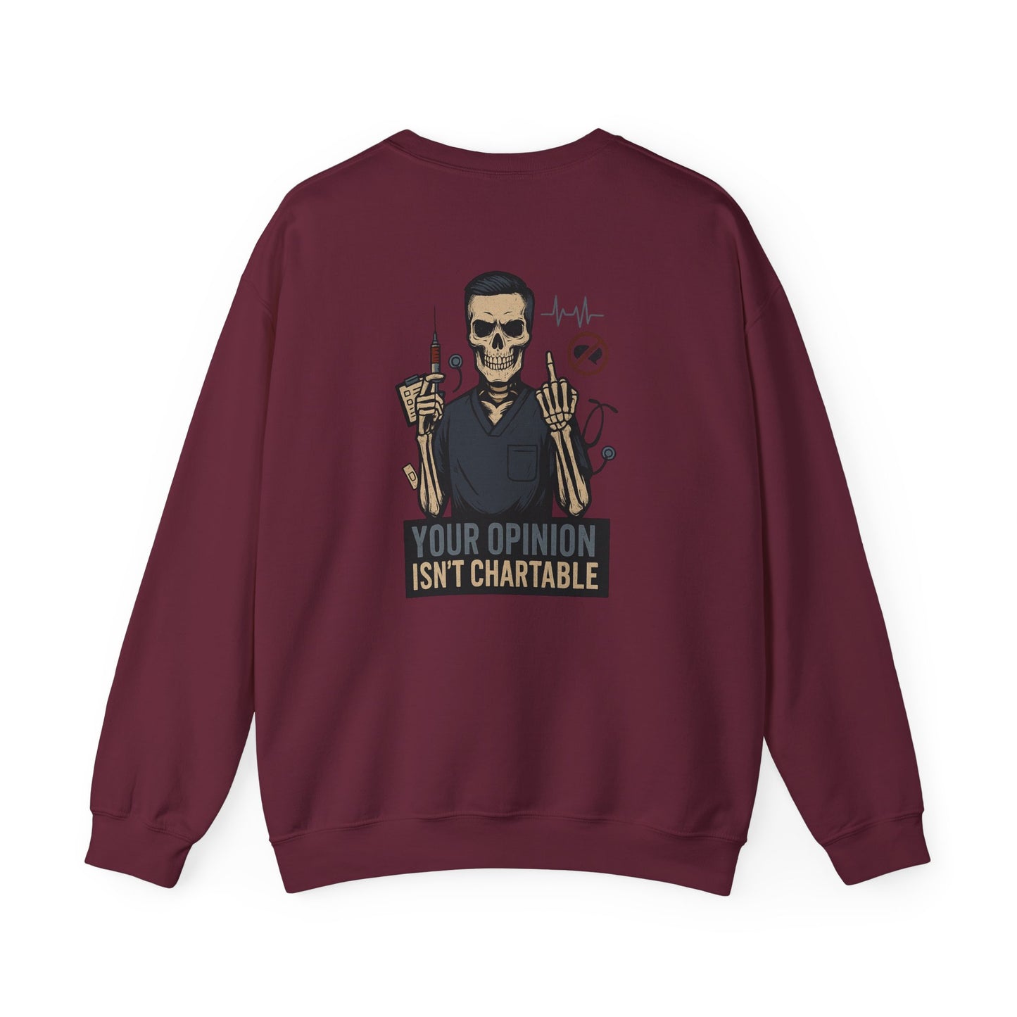 “Your Opinion Isn’t Chartable” – Men’s Nurse Sweatshirt