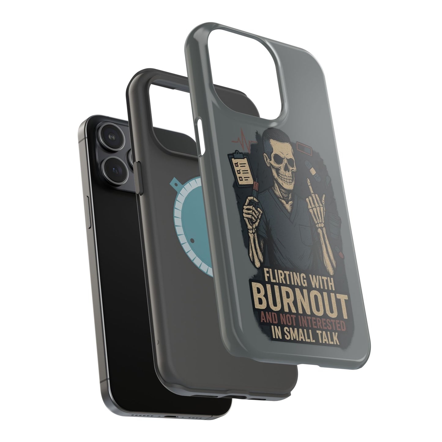 “Flirting With Burnout and Not Interested in Small Talk” – Men’s Nurse Phone Case