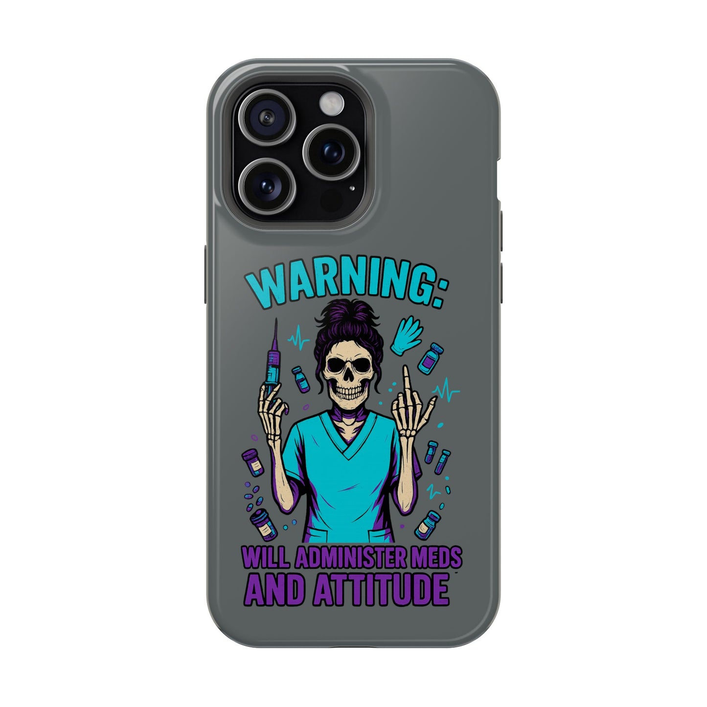 Warning: Meds & Attitude Magnetic Tough Cases | Nurse Gift, Skull Design, Phone Accessory, Healthcare Humor Case, Unique Tech Accessory