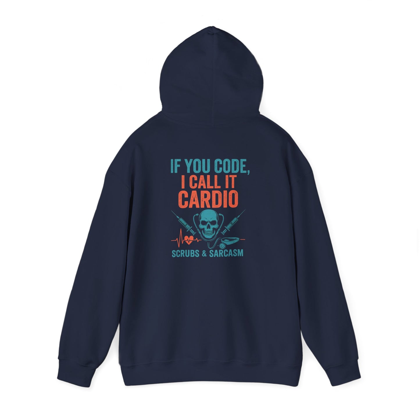 “If You Code, I Call It Cardio” – Chaotic Nurse Hoodie