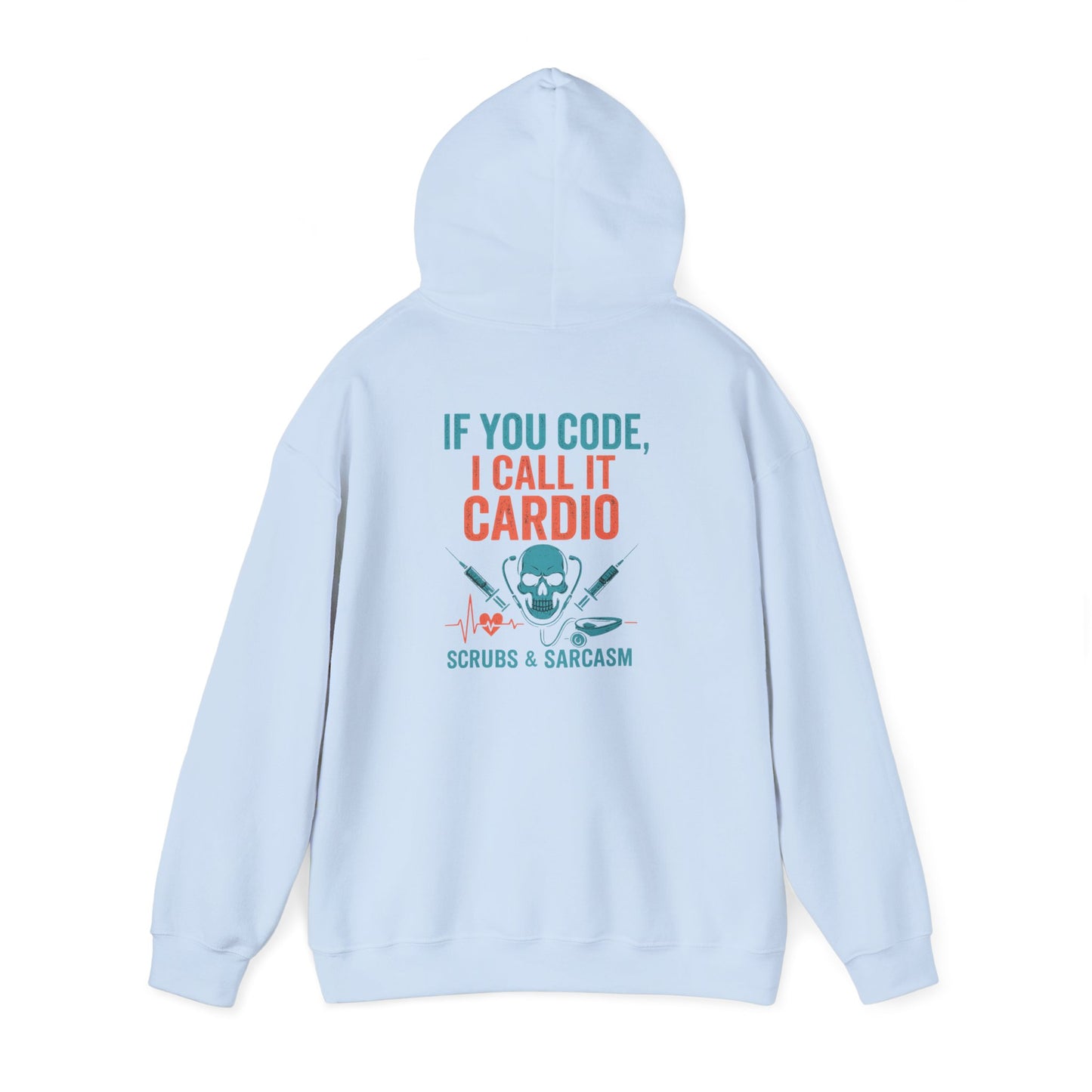 “If You Code, I Call It Cardio” – Chaotic Nurse Hoodie