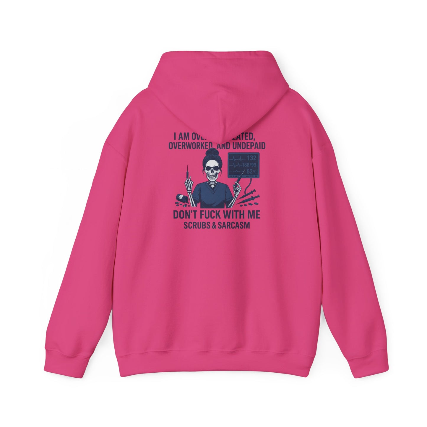 Sarcastic Sweatshirt for Overworked Professionals, Funny Hooded Sweatshirt, Gift for Nurses, Comfy Unisex Hoodie