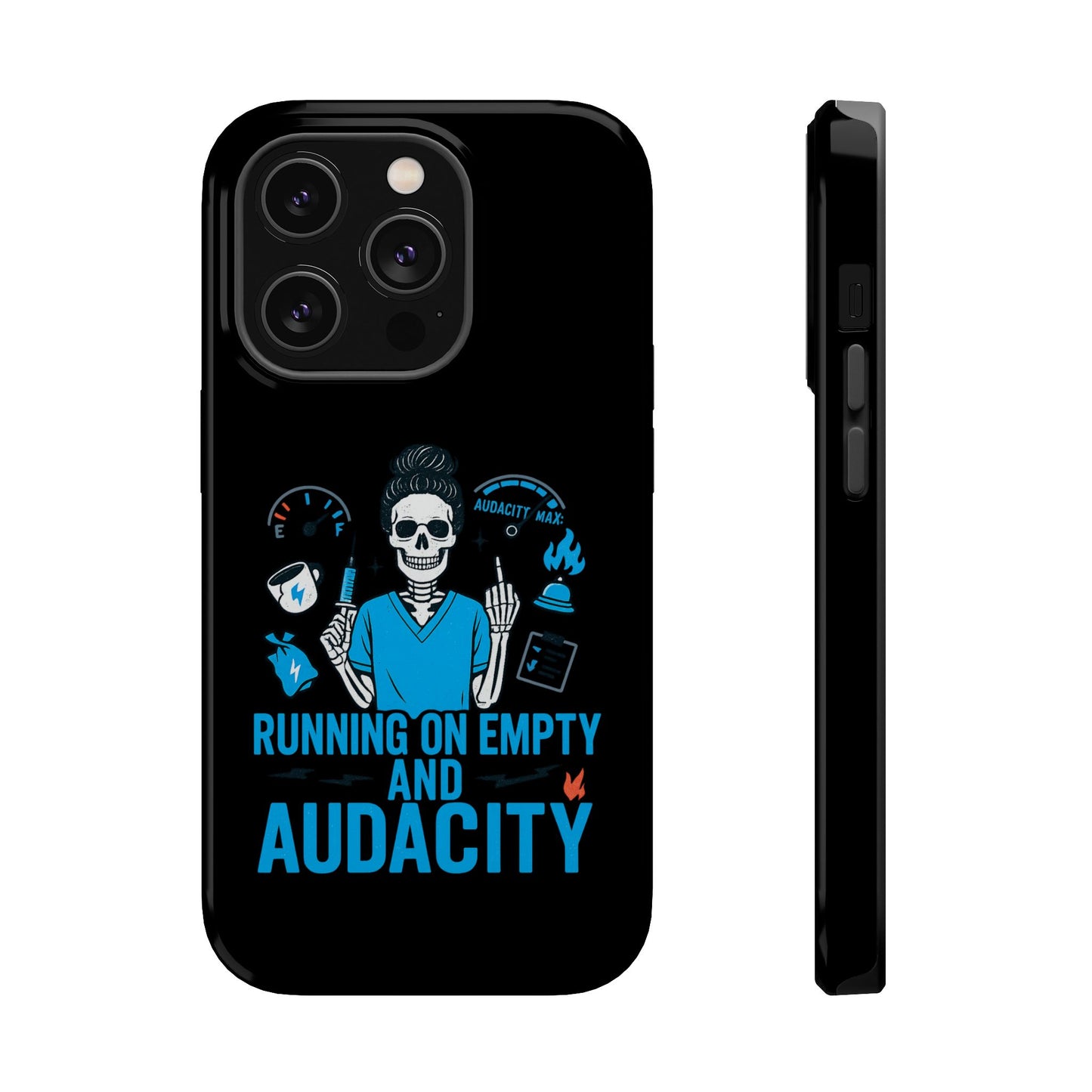 “Running on Empty and Audacity” – Nurse Chaos Phone Case