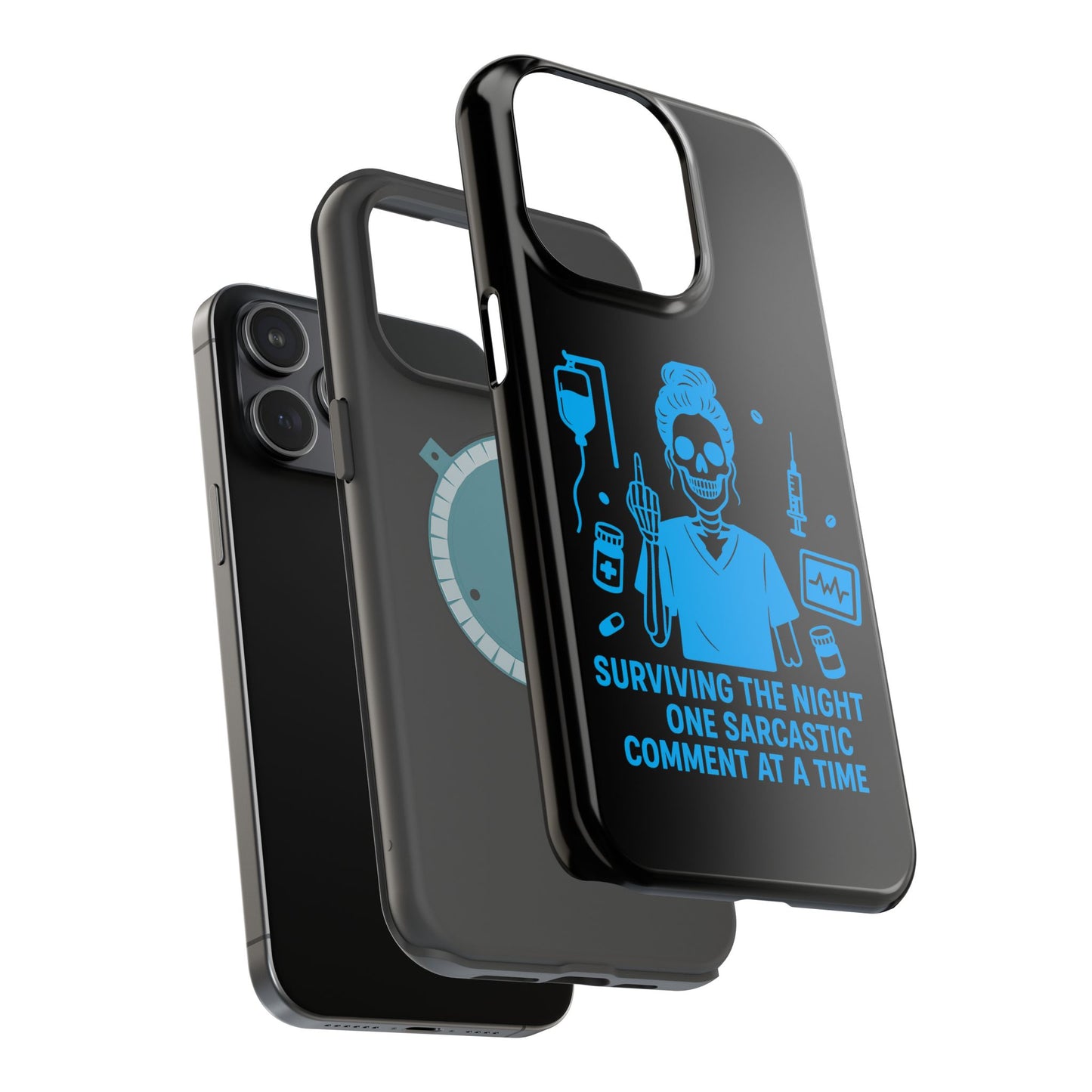 “Surviving the Night One Sarcastic Comment at a Time” – Nurse Life Phone Case