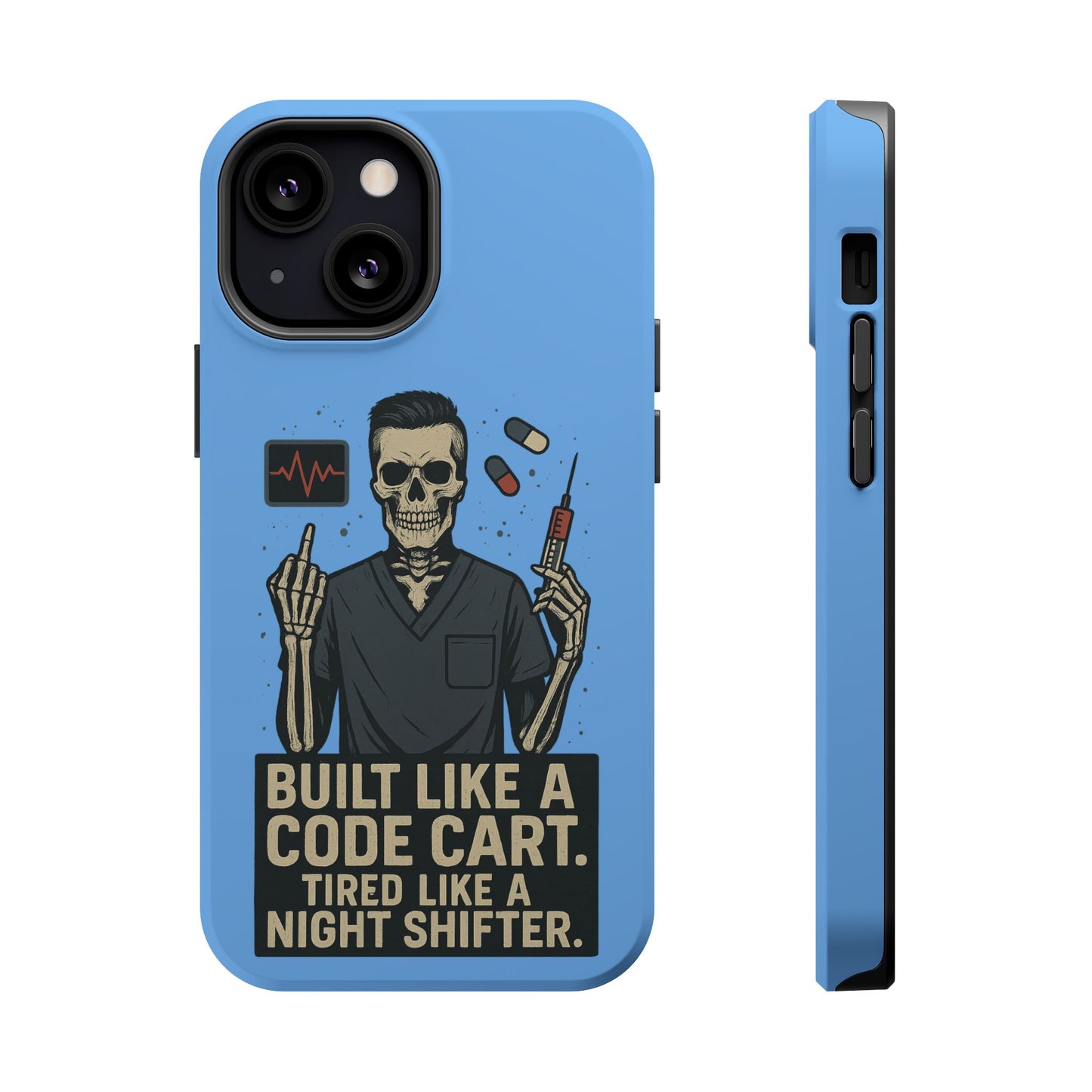 “Built Like a Code Cart. Tired Like a Night Shifter.” – Men’s Nurse Phone Case