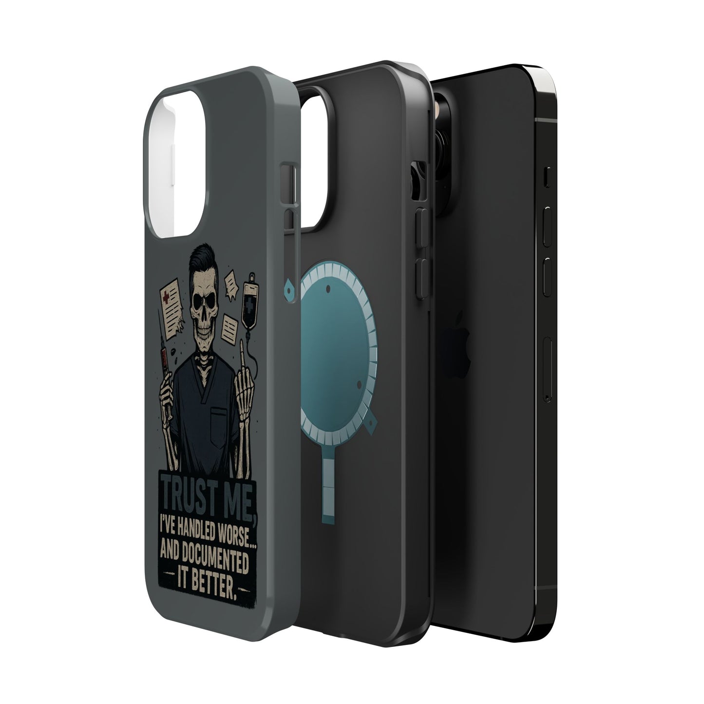 “Trust Me. I’ve Handled Worse and Documented It Better” – Nurse Chaos Phone Case