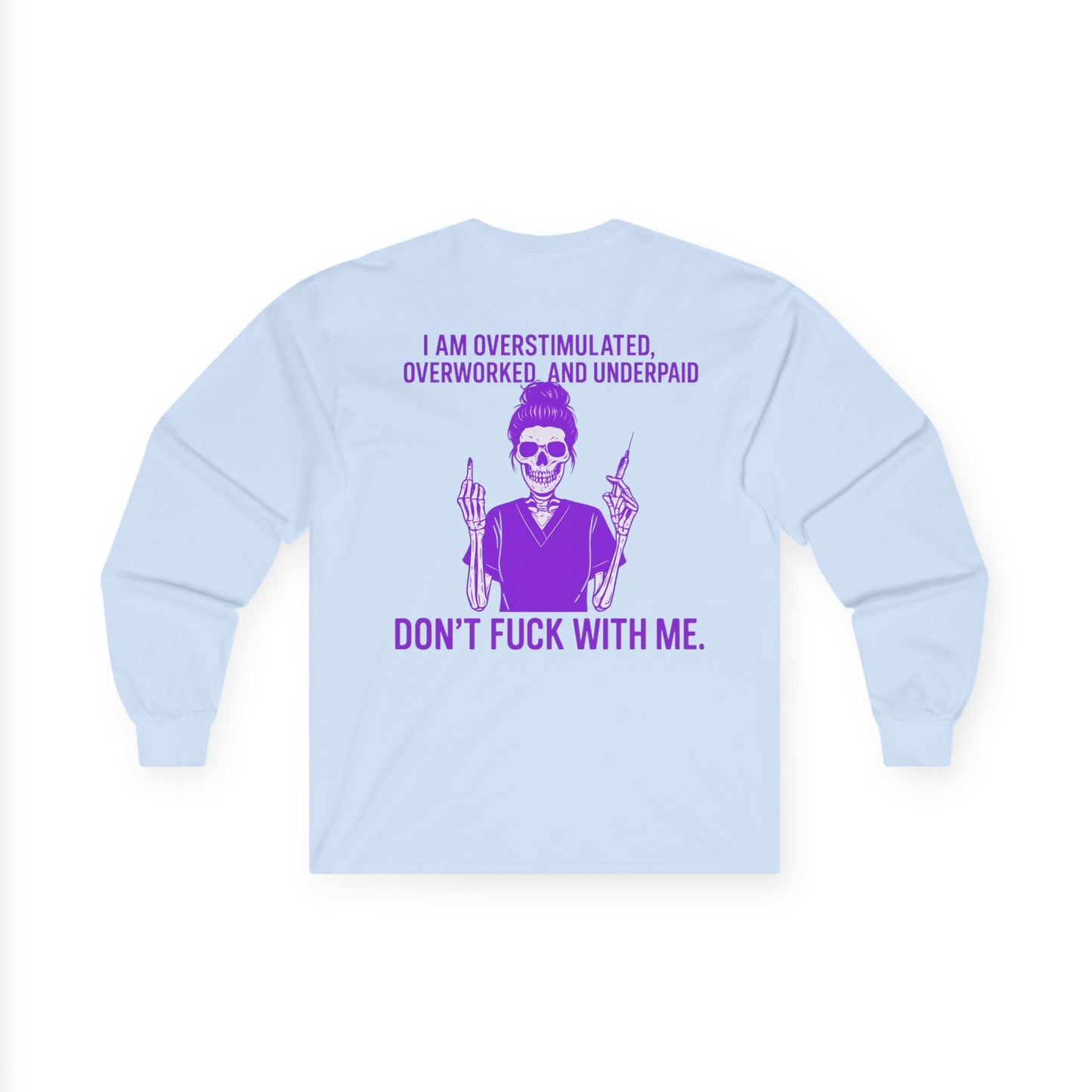 Unisex Long Sleeve Tee - Overstimulated & Underpaid Graphic Shirt, Funny Work Humor, Gift for Him & Her, Casual Wear, Motivational Apparel