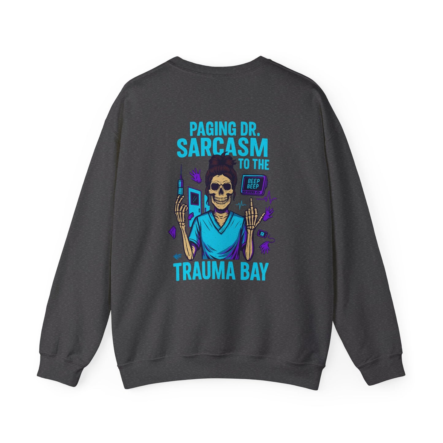 Doctor Sarcasm Crewneck Sweatshirt, Funny Sweatshirt, Medical Humor Apparel, Gift for Healthcare Workers, Unisex Sweatshirt
