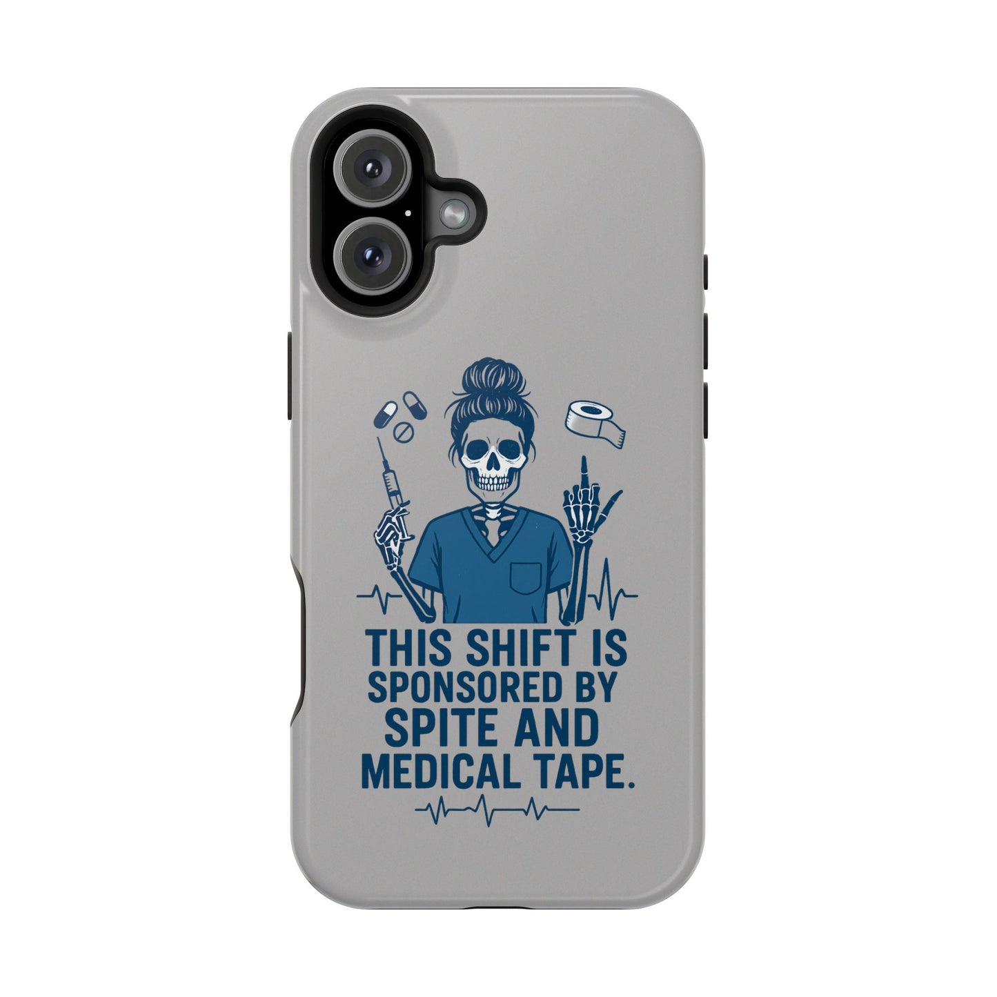 “This Shift Sponsored by Spite and Medical Tape” – Sarcastic Nurse Phone Case