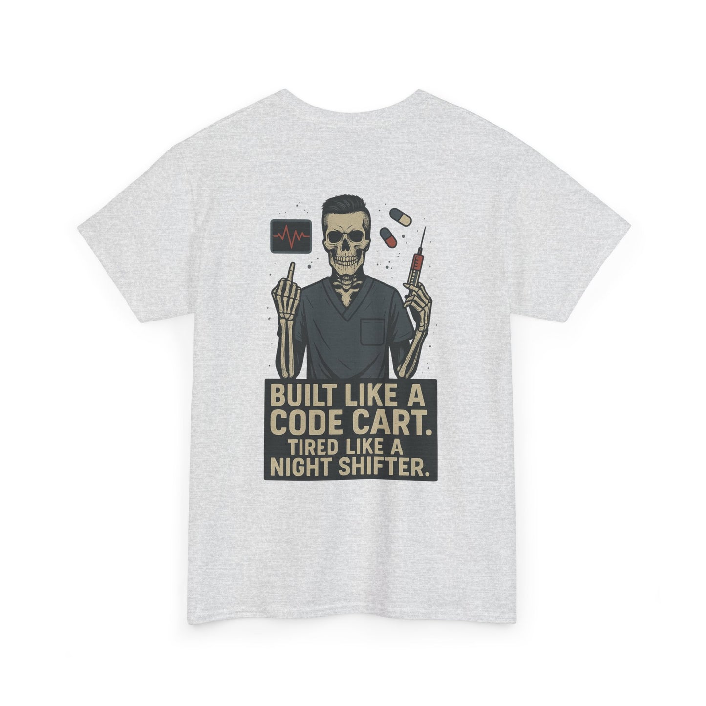 “Built Like a Code Cart. Tired Like a Night Shifter.” – Men’s Nurse Tee