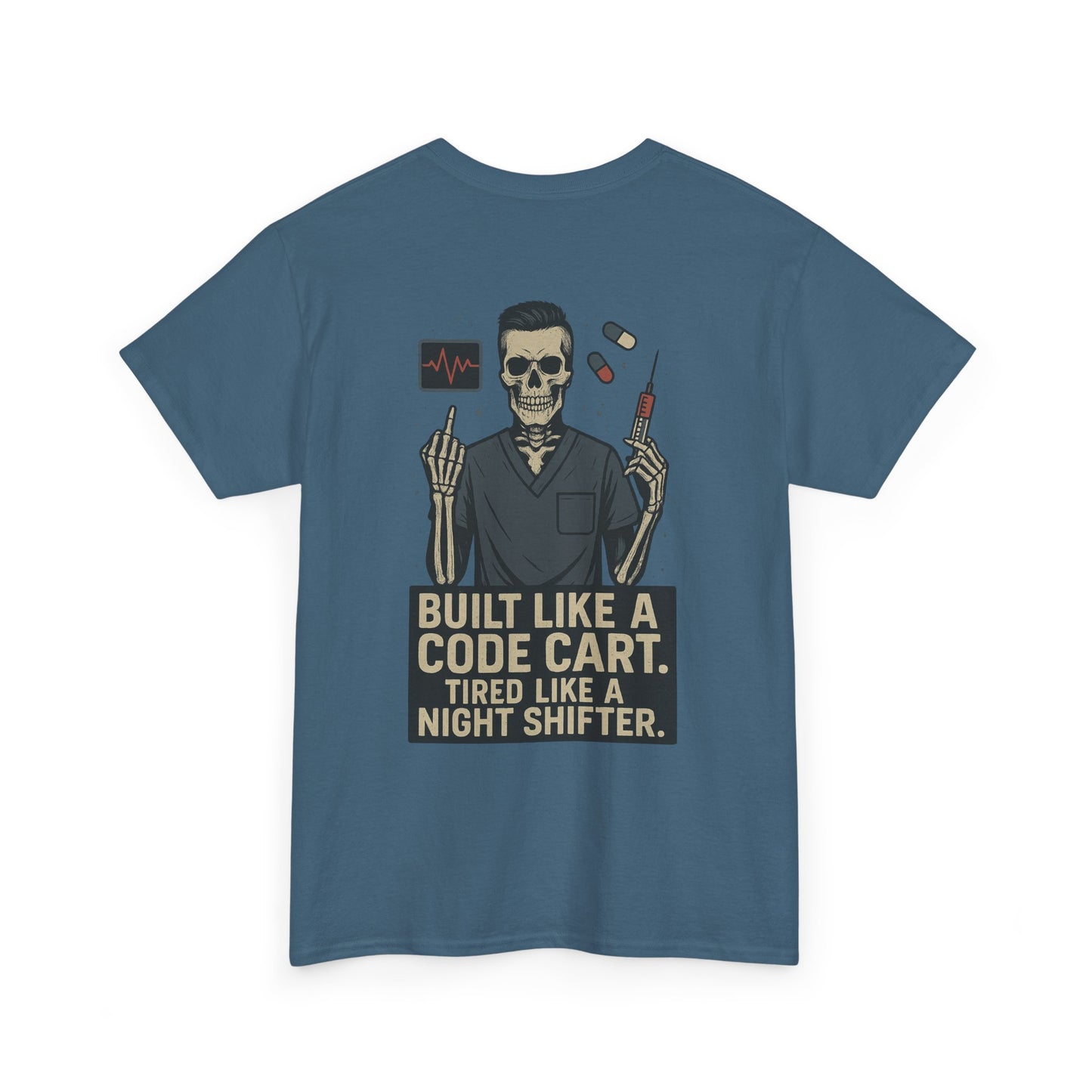 “Built Like a Code Cart. Tired Like a Night Shifter.” – Men’s Nurse Tee