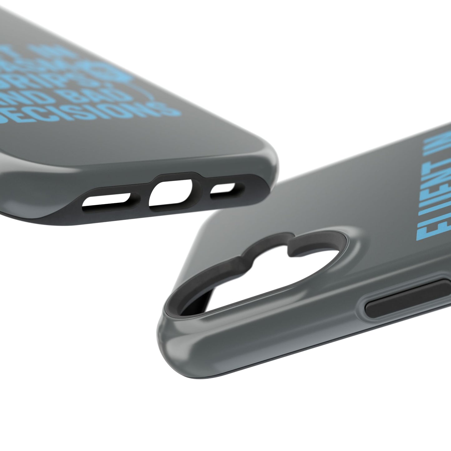 Sarcastic Phone Case - "Fluent in Sarcasm, IV Drips, and Bad Decisions", Funny Gift for Nurses, Medical Staff, Humor
