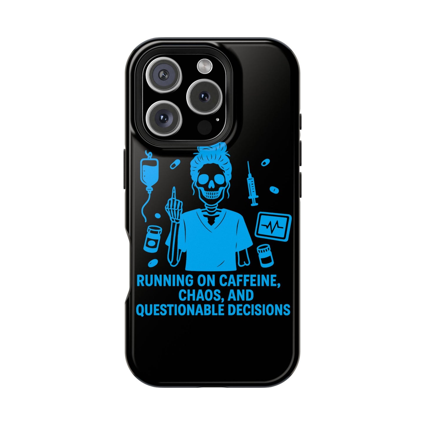 Running on Caffeine, Chaos, and Questionable Decisions” – Nurse Life Phone Case