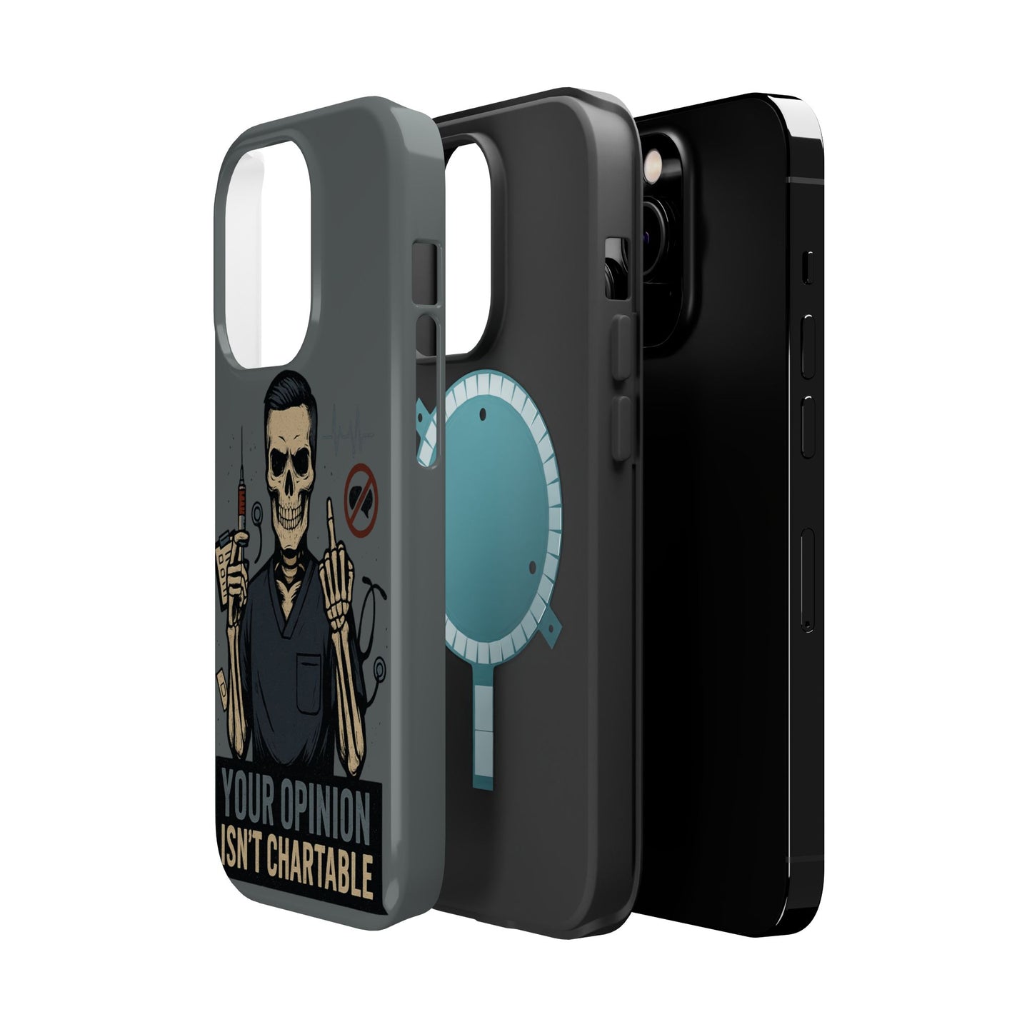 “Your Opinion Isn’t Chartable” – Nurse Phone Case for Men
