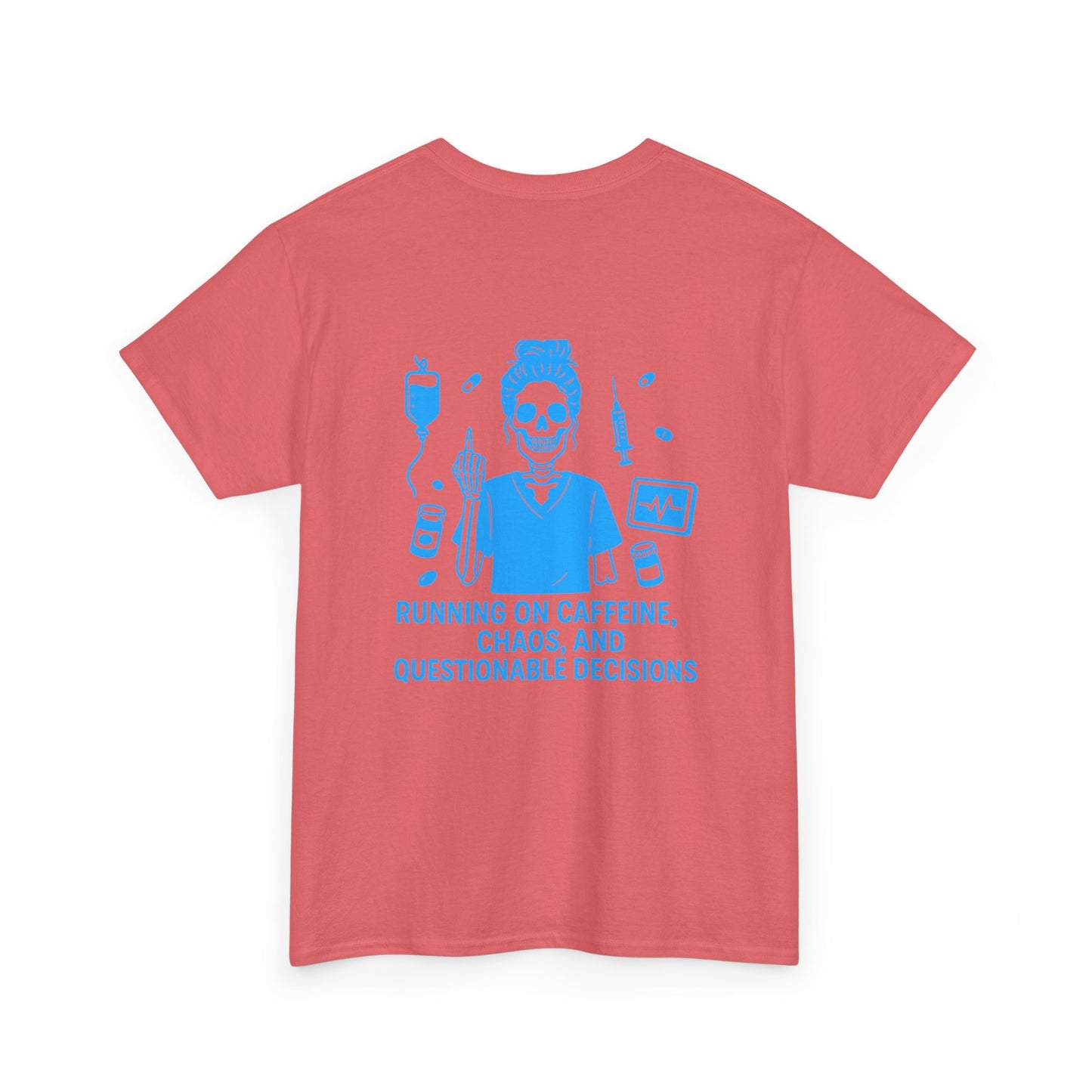 Running on Caffeine, Chaos, and Questionable Decisions” – Sarcastic Nurse Tee