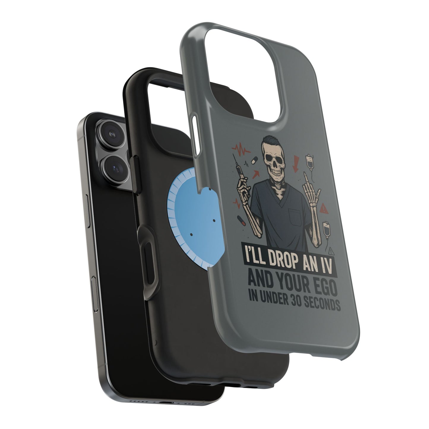 “I’ll Drop an IV and Your Ego in Less Than 30 Seconds” – Nurse Phone Case for Men