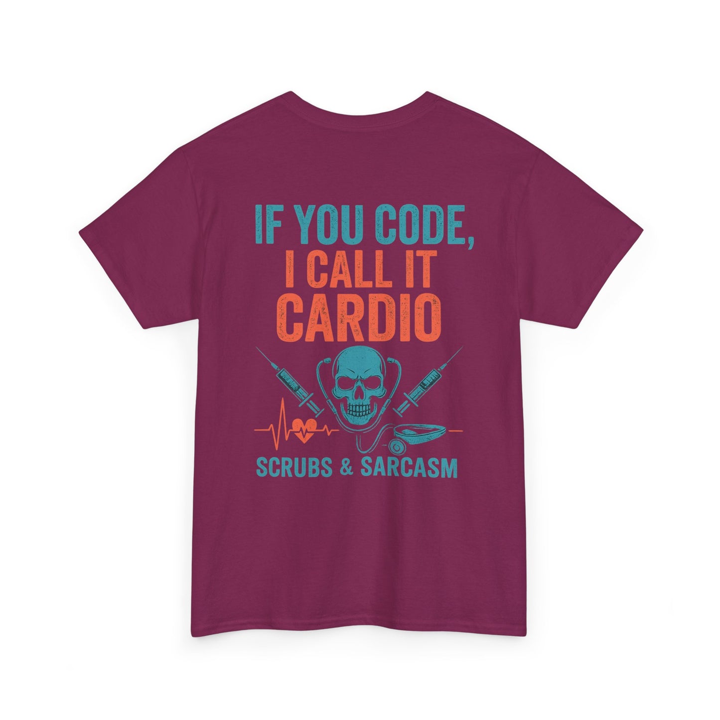 “If You Code, I Call It Cardio” – Funny Nurse Tee