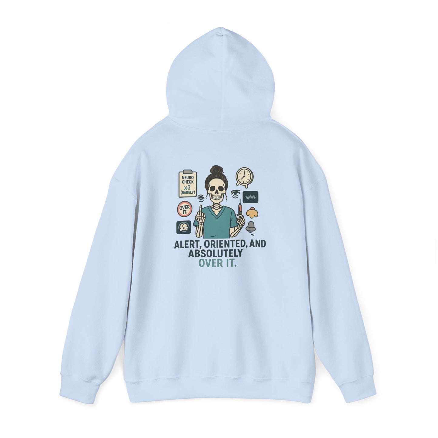 “Alert, Oriented, and Absolutely Over It” – Chaotic Nurse Hoodie