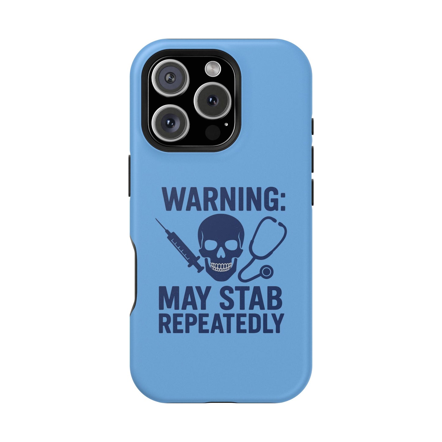 Warning May Stab Repeatedly Phone Case | Quirky Medical Humor, Gift for Healthcare Workers, Fun Phone Accessories, Doctors' Gift, Nurse Gift