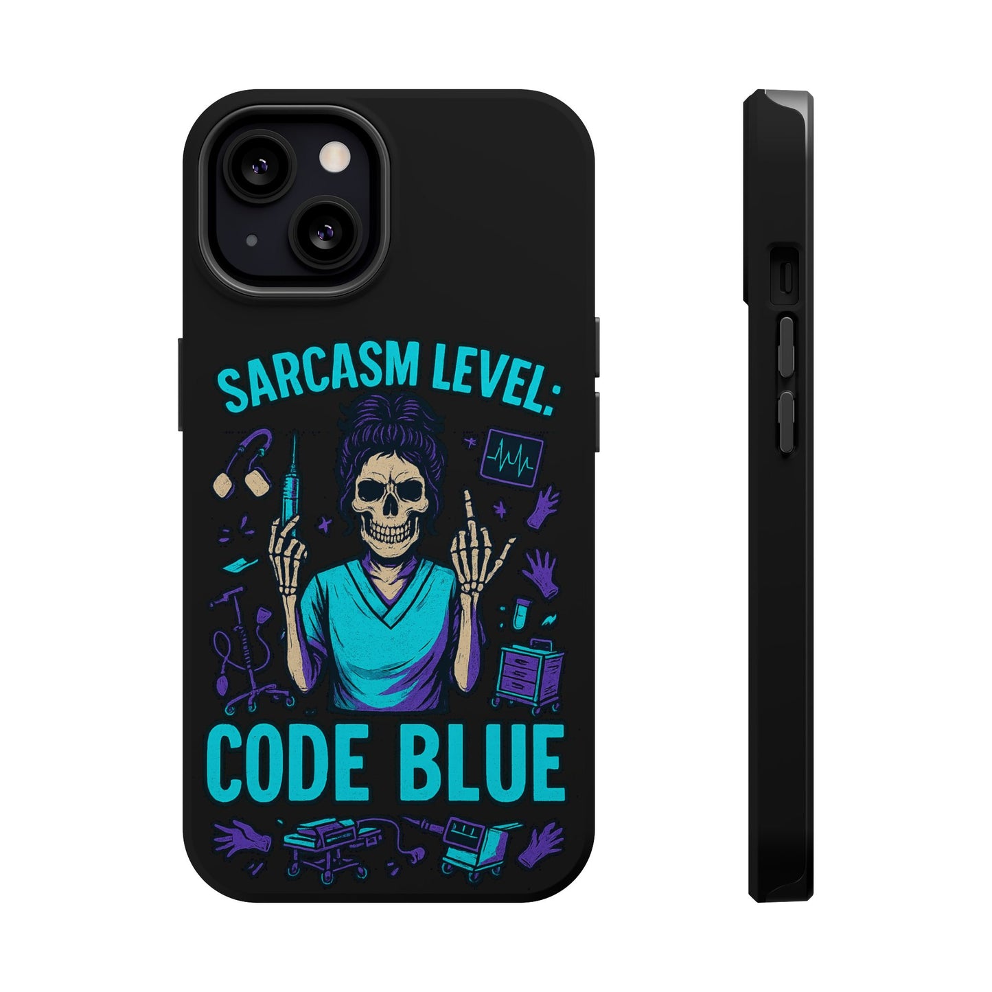 Sassy Medical Humor Phone Case - Sarcasm Level: Code Blue, Nurse Gift, Healthcare Humor, Medical Professional Accessory, Unique Phone Cover