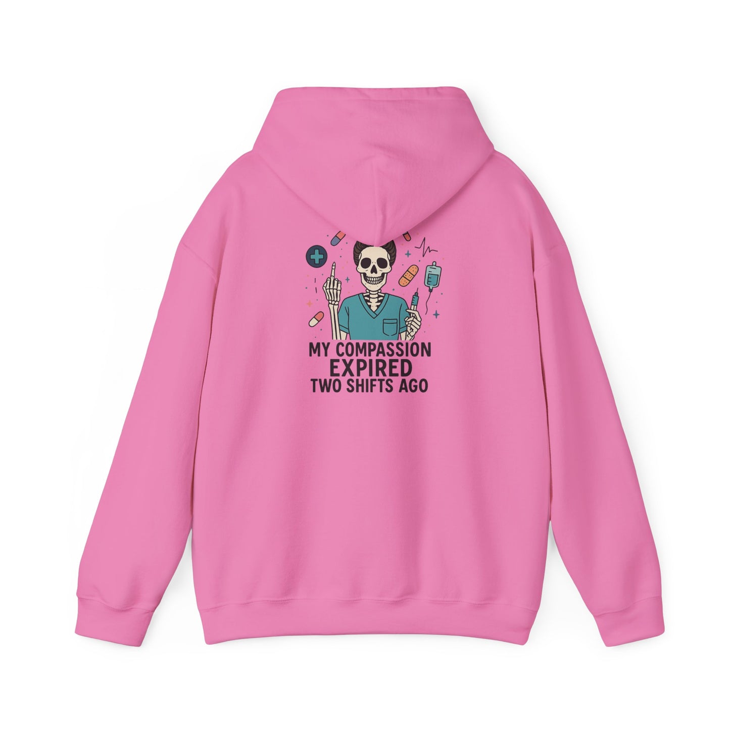 “My Compassion Expired Two Shifts Ago” – Funny Nurse Hoodie