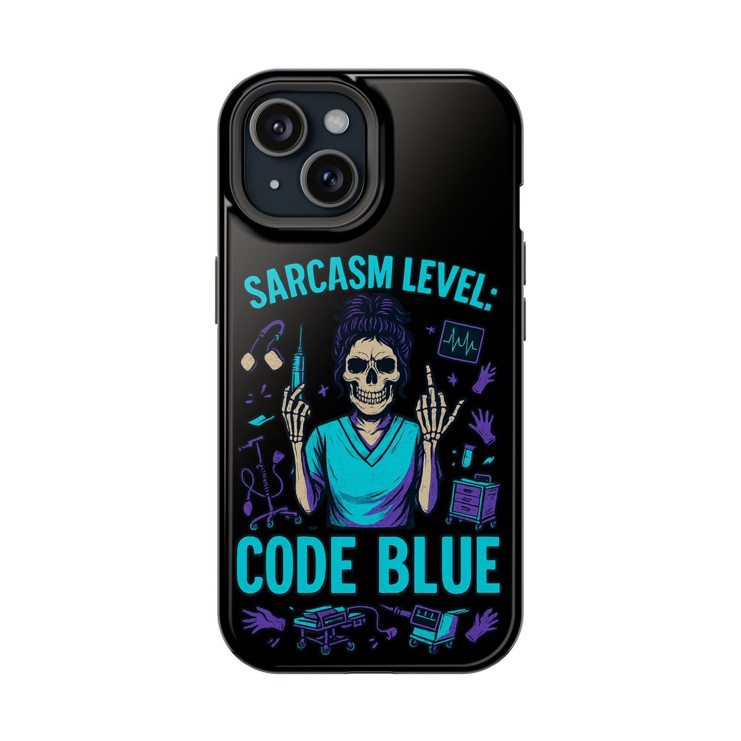 Sassy Medical Humor Phone Case - Sarcasm Level: Code Blue, Nurse Gift, Healthcare Humor, Medical Professional Accessory, Unique Phone Cover