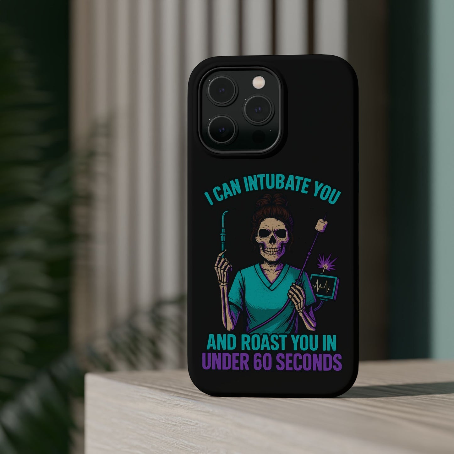 “I Can Intubate You And Roast You In Under 60 Seconds”- Funny Healthcare Phone Case