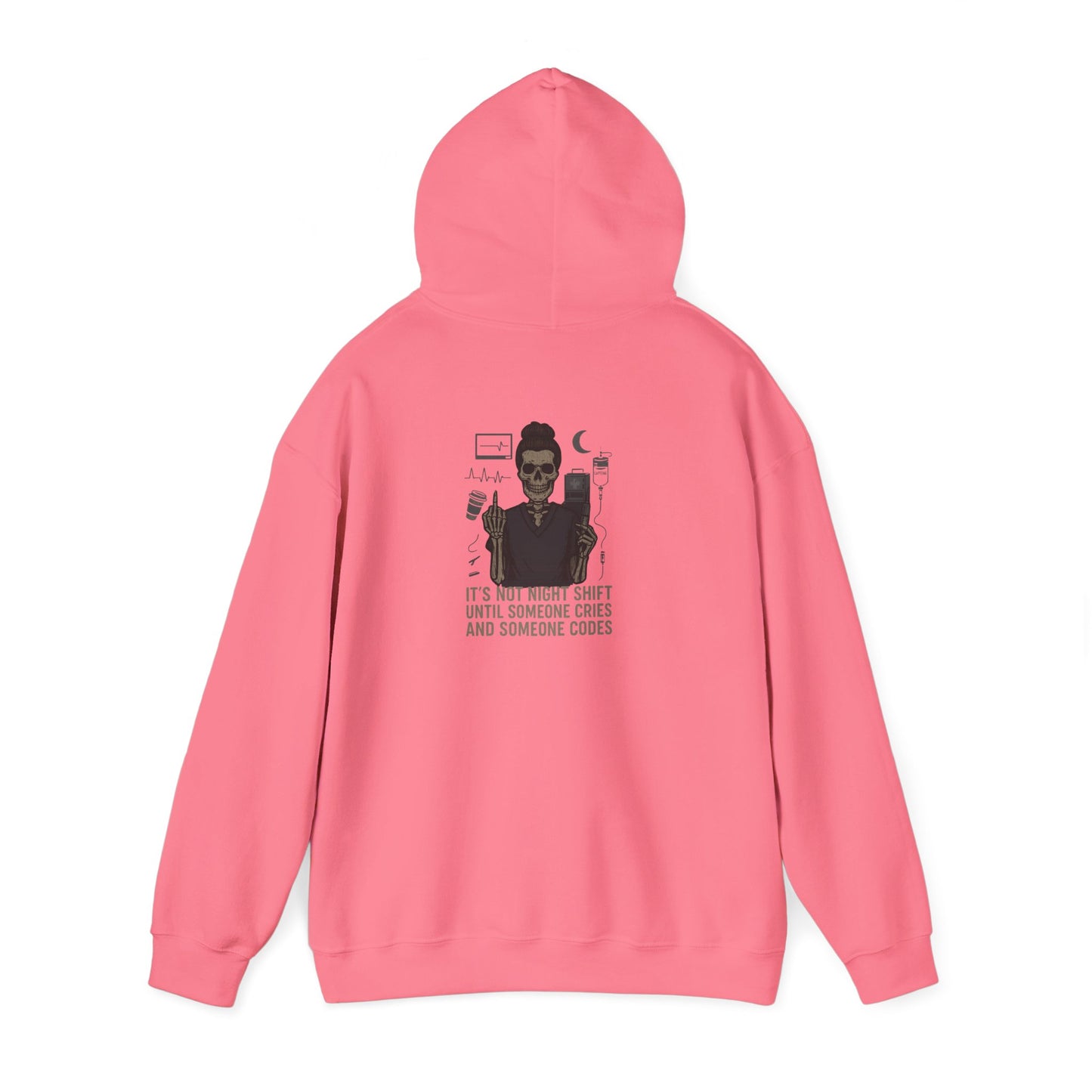 “It’s Not Night Shift Until Someone Cries and Someone Codes” – Sarcastic Nurse Hoodie