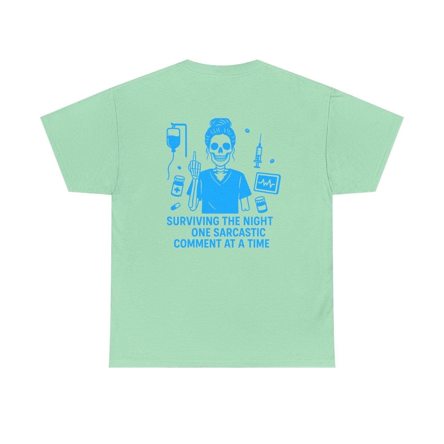 “Surviving the Night One Sarcastic Comment at a Time” – Funny Nurse Tee