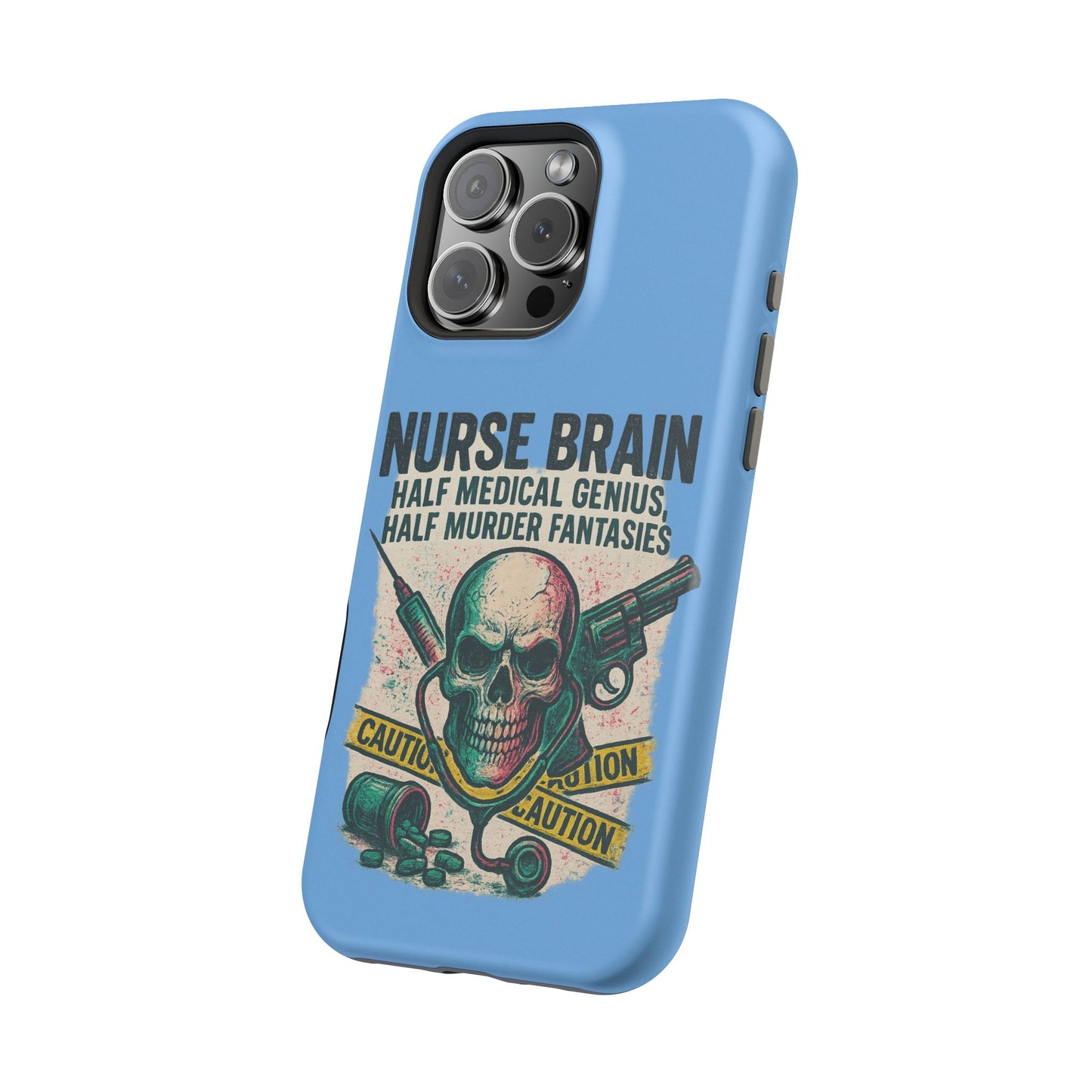 Nurse-Themed Phone Case, Medical Humor, Gift for Nurses, Unique Phone Accessory, Hospital Humor, Durable Tough Case