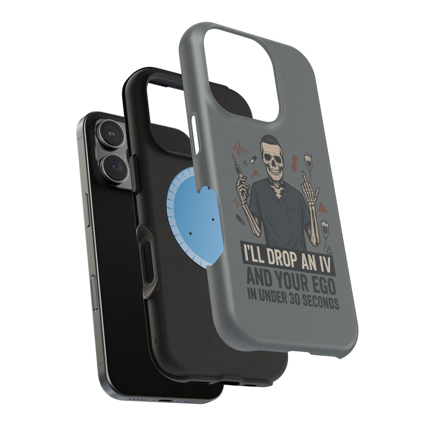 “I’ll Drop an IV and Your Ego in Less Than 30 Seconds” – Nurse Phone Case for Men
