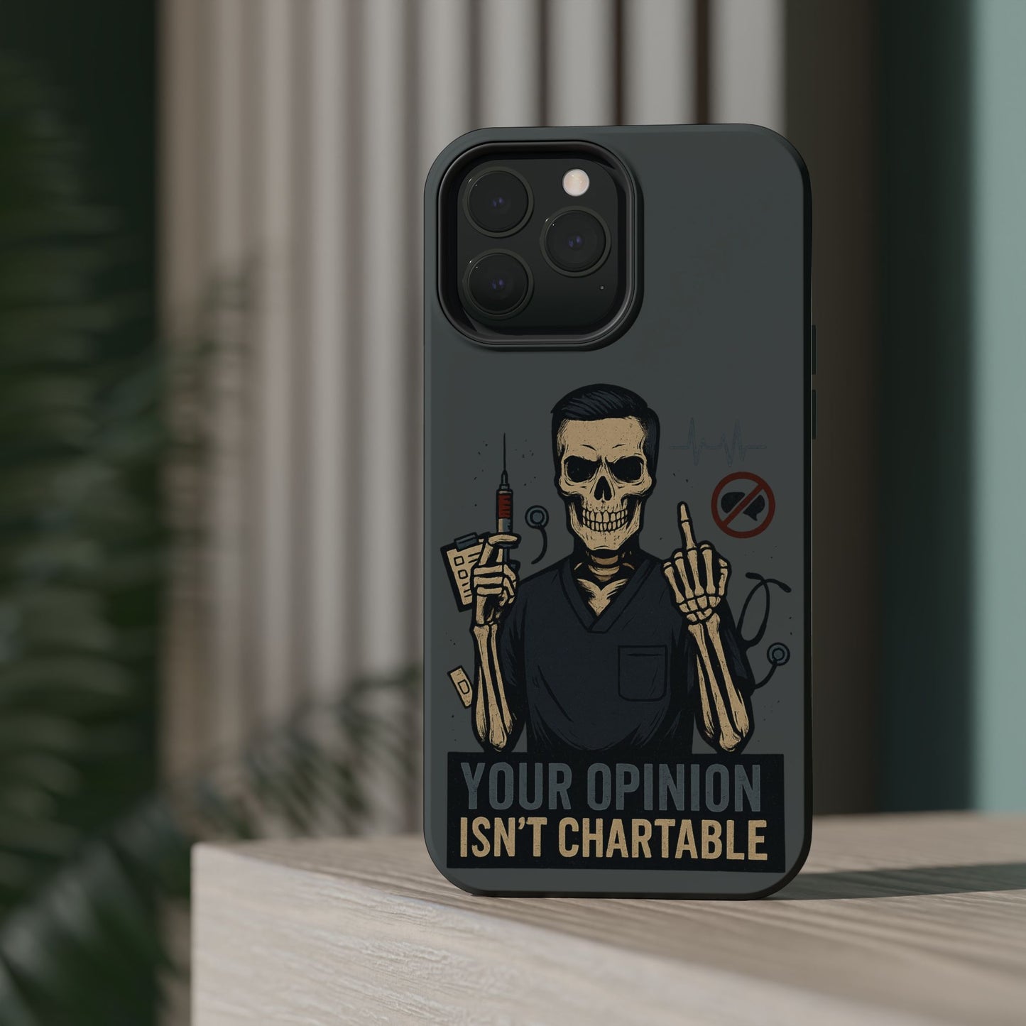“Your Opinion Isn’t Chartable” – Nurse Phone Case for Men