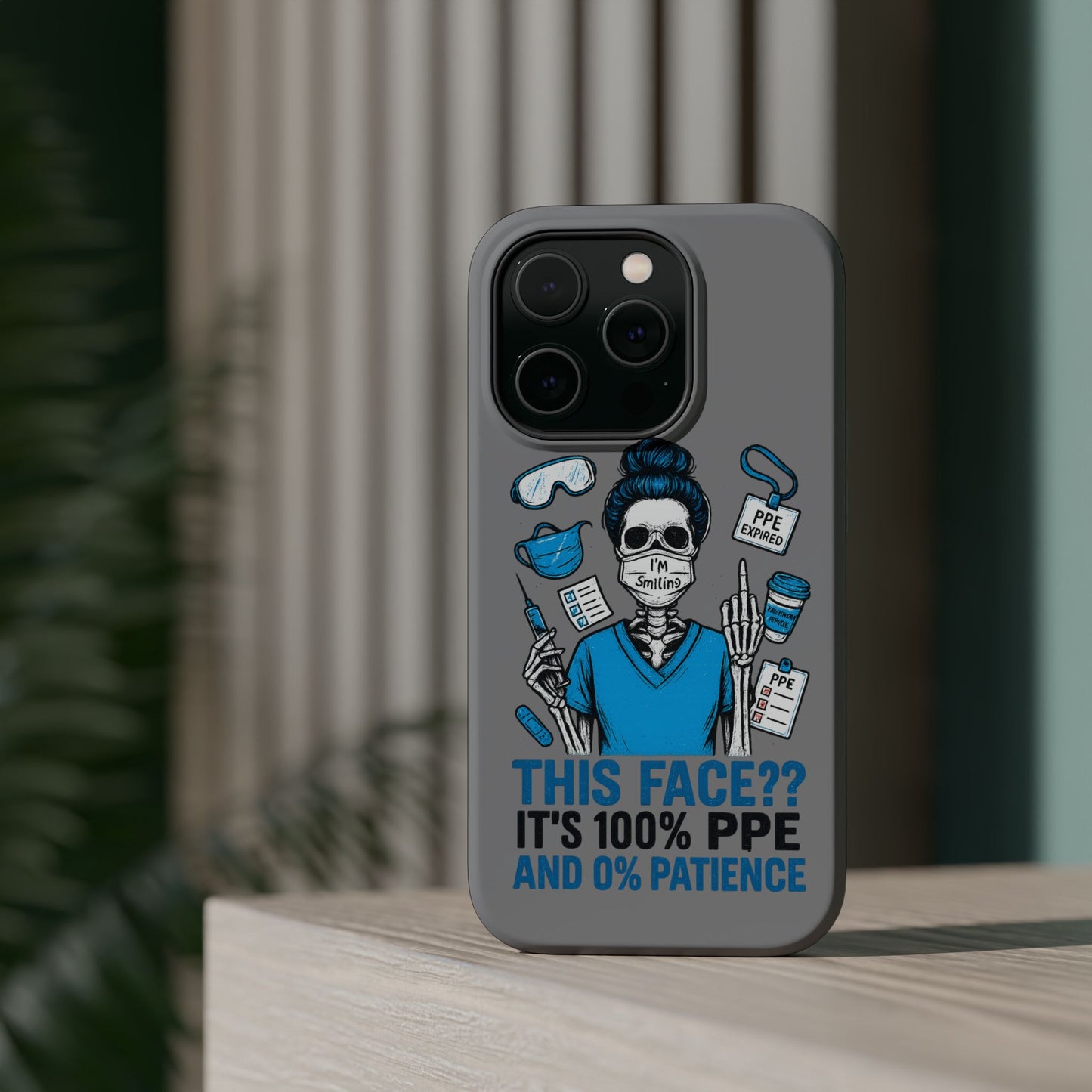 “This Face? It’s 100% PPE and 0% Patience.” – Chaos Nurse Phone Case