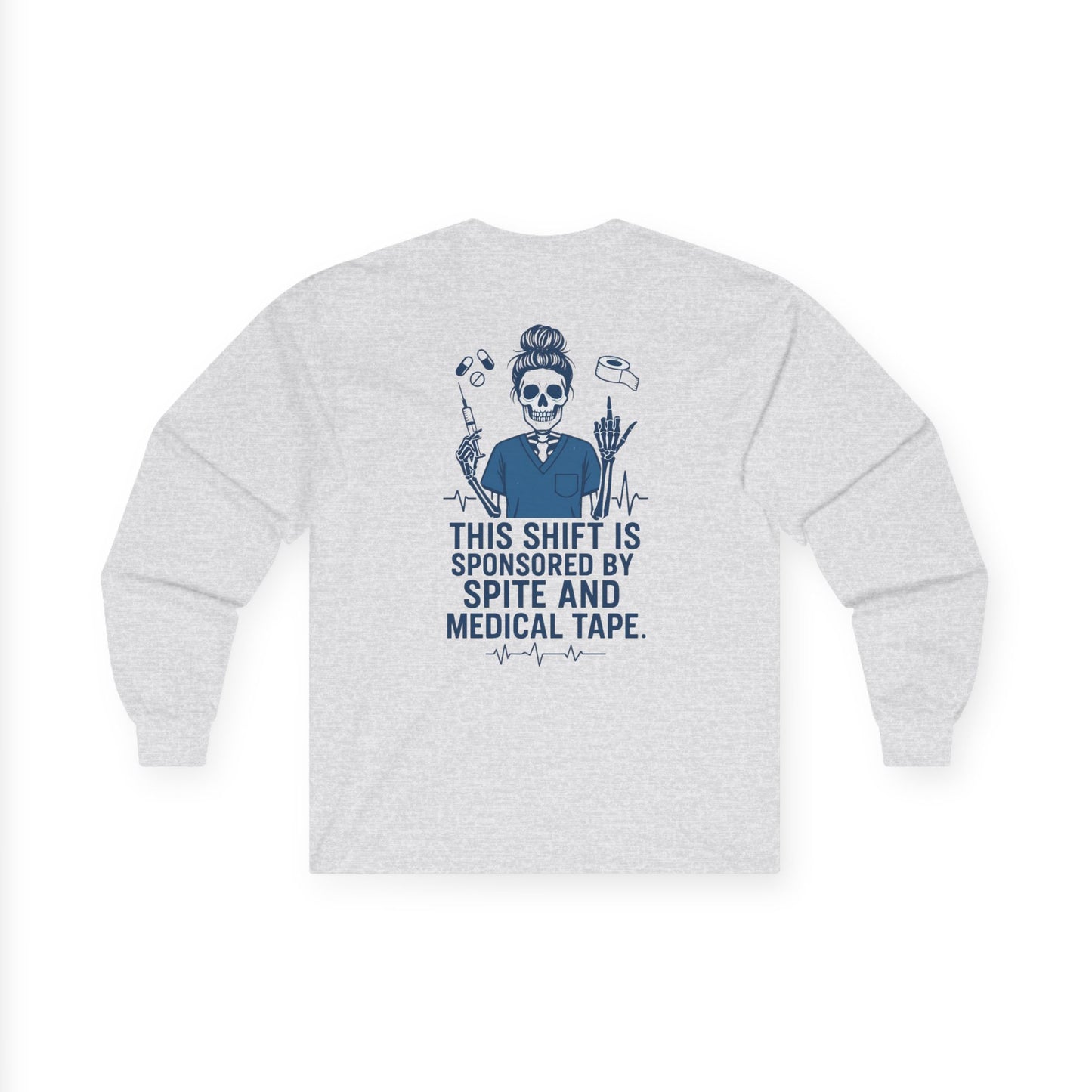 “This Shift Sponsored by Spite and Medical Tape” – Sarcastic Nurse Long Sleeve