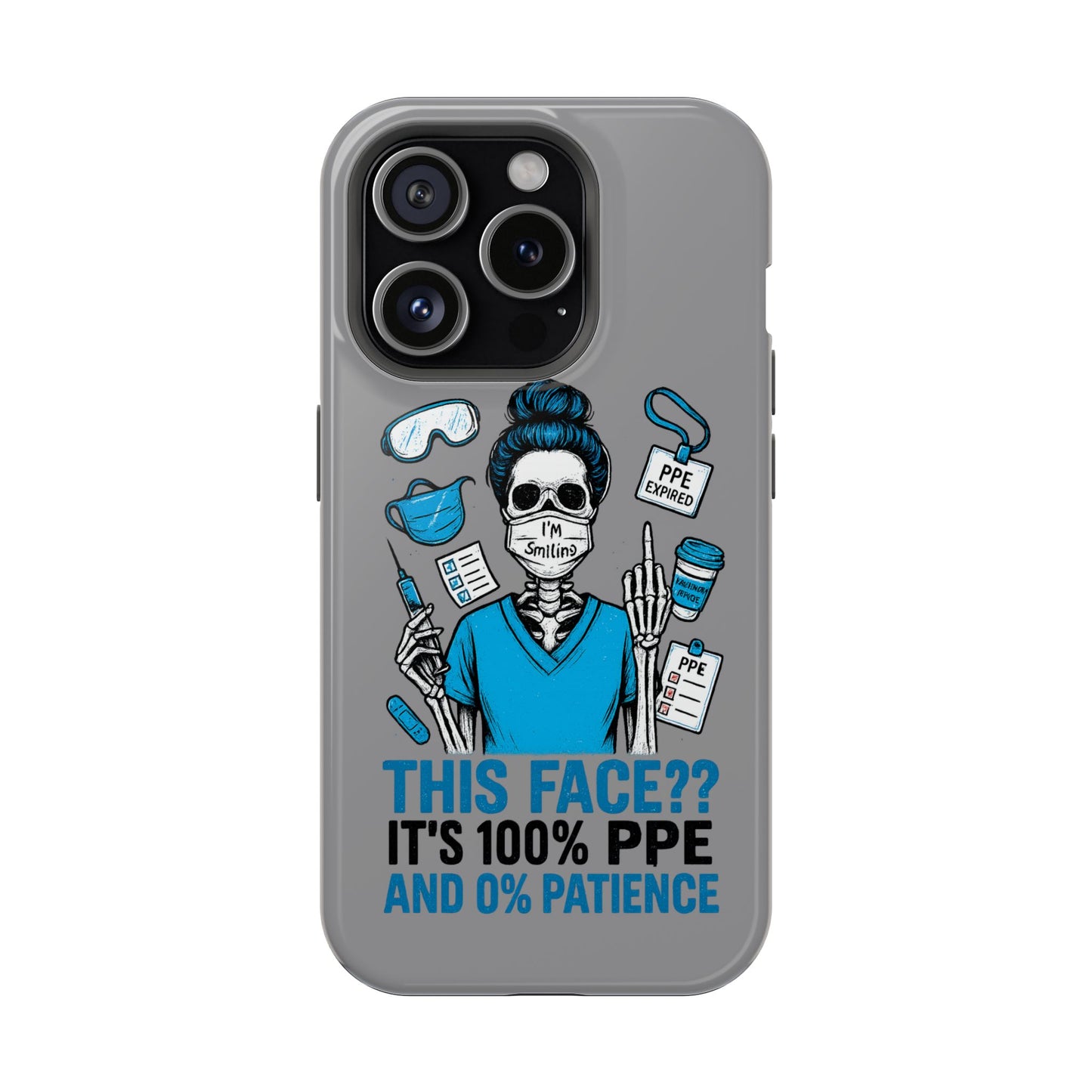 “This Face? It’s 100% PPE and 0% Patience.” – Chaos Nurse Phone Case