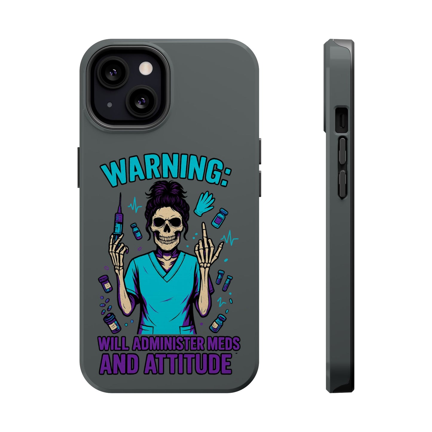 Warning: Meds & Attitude Magnetic Tough Cases | Nurse Gift, Skull Design, Phone Accessory, Healthcare Humor Case, Unique Tech Accessory