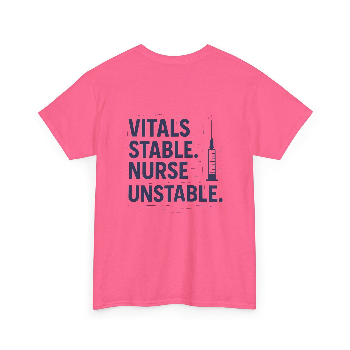 “Vitals Stable. Nurse Unstable.” – Funny Healthcare Tee