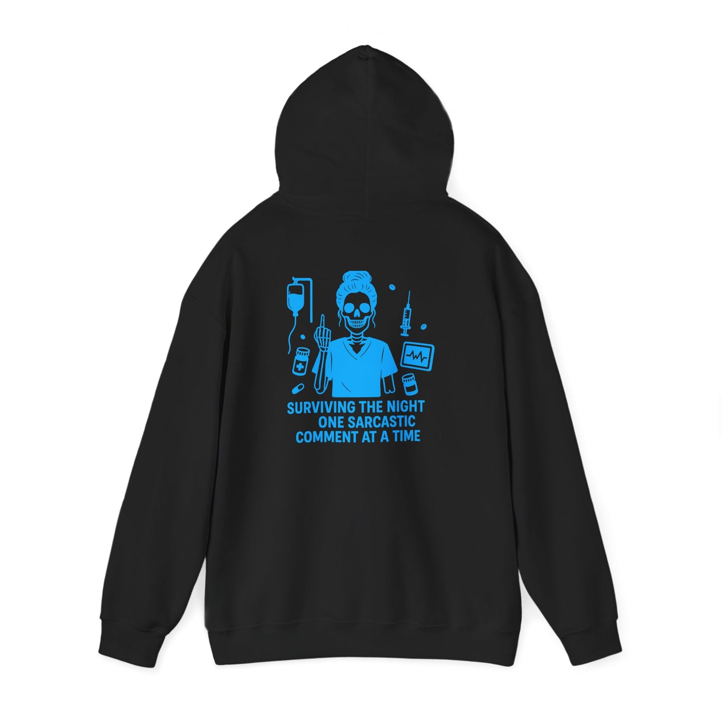 “Surviving the Night One Sarcastic Comment at a Time” – Sarcastic Nurse Hoodie